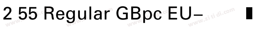 2 55 Regular GBpc EU字体转换